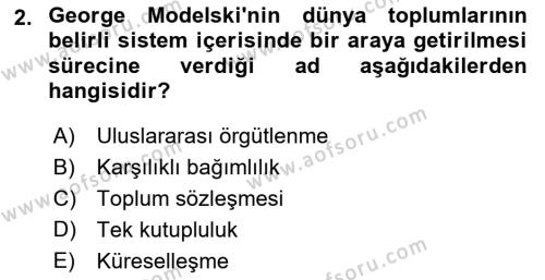 Uluslararası Politika 2 Dersi 2018 - 2019 Yılı Yaz Okulu Sınavı 2. Soru