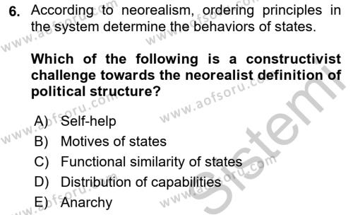 Theories Of International Relations 2 Dersi 2018 - 2019 Yılı Yaz Okulu Sınavı 6. Soru