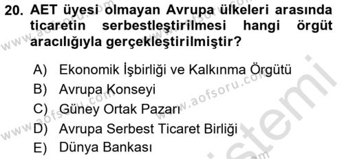 Uluslararası Örgütler Dersi 2021 - 2022 Yılı Yaz Okulu Sınavı 20. Soru