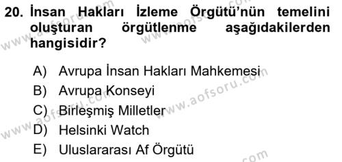 Uluslararası Örgütler Dersi 2023 - 2024 Yılı (Final) Dönem Sonu Sınavı 20. Soru