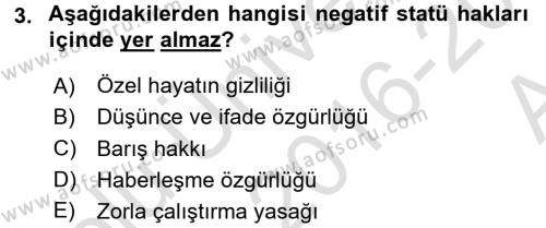 İnsan Hakları ve Demokratikleşme Süreci Dersi 2016 - 2017 Yılı (Vize) Ara Sınavı 3. Soru