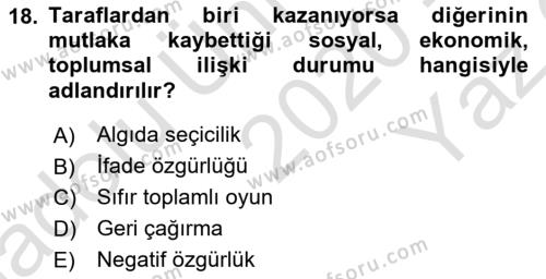 İnsan Hakları ve Demokratikleşme Süreci Dersi 2020 - 2021 Yılı Yaz Okulu Sınavı 18. Soru