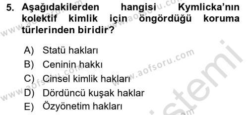 İnsan Hakları ve Demokratikleşme Süreci Dersi 2022 - 2023 Yılı Yaz Okulu Sınavı 5. Soru