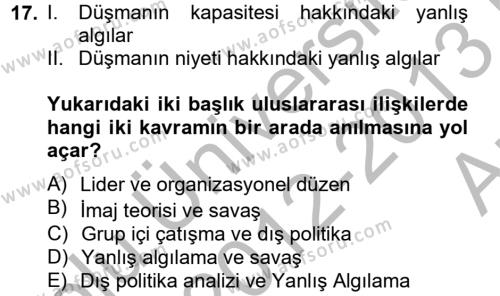 Diş Politika Analizi Dersi 2012 - 2013 Yılı (Vize) Ara Sınavı 17. Soru