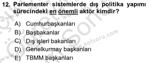 Diş Politika Analizi Dersi 2021 - 2022 Yılı (Final) Dönem Sonu Sınavı 12. Soru