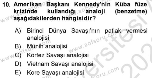 Diş Politika Analizi Dersi 2021 - 2022 Yılı Yaz Okulu Sınavı 10. Soru