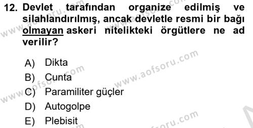 Karşılaştırmalı Siyasal Sistemler Dersi 2020 - 2021 Yılı Yaz Okulu Sınavı 12. Soru