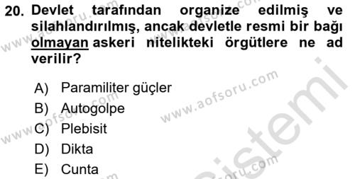 Karşılaştırmalı Siyasal Sistemler Dersi 2021 - 2022 Yılı Yaz Okulu Sınavı 20. Soru