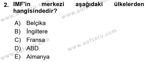 Uluslararası Ekonomi Politik Dersi 2021 - 2022 Yılı (Final) Dönem Sonu Sınavı 2. Soru