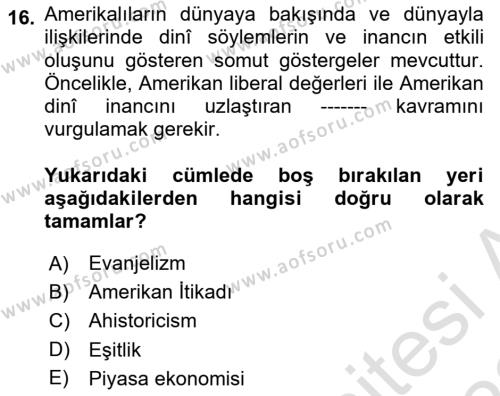 Amerikan Dış Politikası Dersi 2021 - 2022 Yılı (Vize) Ara Sınavı 16. Soru