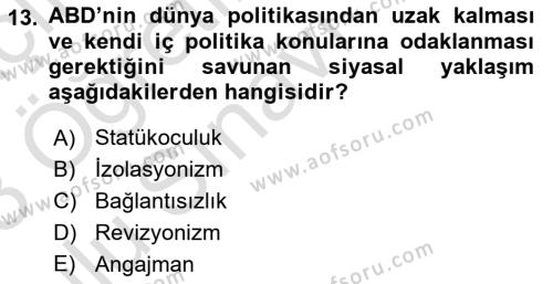 Amerikan Dış Politikası Dersi 2022 - 2023 Yılı Yaz Okulu Sınavı 13. Soru