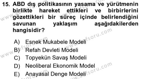 Amerikan Dış Politikası Dersi 2022 - 2023 Yılı Yaz Okulu Sınavı 15. Soru