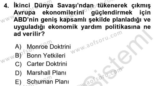 Amerikan Dış Politikası Dersi 2022 - 2023 Yılı Yaz Okulu Sınavı 4. Soru