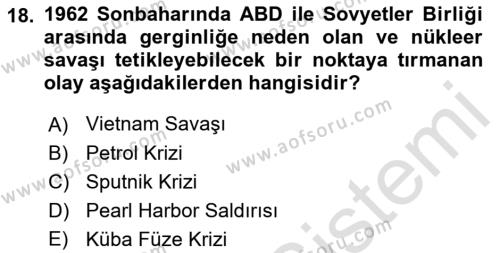 Amerikan Dış Politikası Dersi 2023 - 2024 Yılı (Final) Dönem Sonu Sınavı 18. Soru