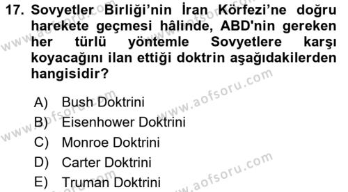 Amerikan Dış Politikası Dersi 2023 - 2024 Yılı Yaz Okulu Sınavı 17. Soru