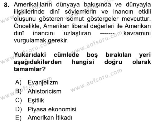 Amerikan Dış Politikası Dersi 2023 - 2024 Yılı Yaz Okulu Sınavı 8. Soru