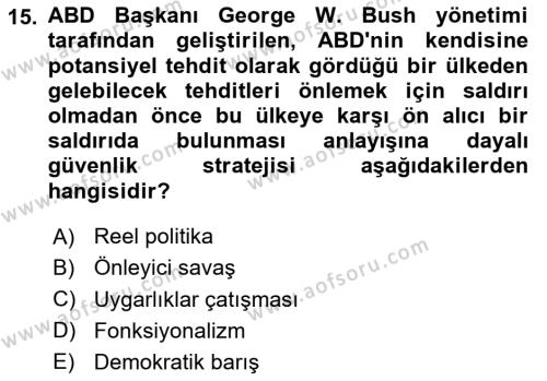 Amerikan Dış Politikası Dersi 2024 - 2025 Yılı (Vize) Ara Sınavı 15. Soru