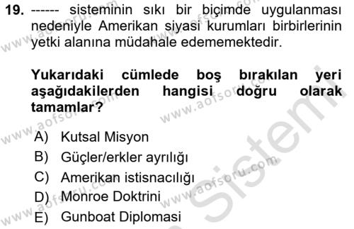 Amerikan Dış Politikası Dersi 2024 - 2025 Yılı (Vize) Ara Sınavı 19. Soru