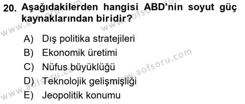 Amerikan Dış Politikası Dersi 2024 - 2025 Yılı (Vize) Ara Sınavı 20. Soru