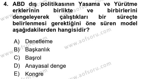 Amerikan Dış Politikası Dersi 2024 - 2025 Yılı (Vize) Ara Sınavı 4. Soru