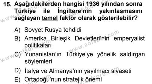 Türk Dış Politikası 1 Dersi 2012 - 2013 Yılı (Vize) Ara Sınavı 15. Soru