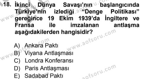 Türk Dış Politikası 1 Dersi 2012 - 2013 Yılı (Vize) Ara Sınavı 18. Soru