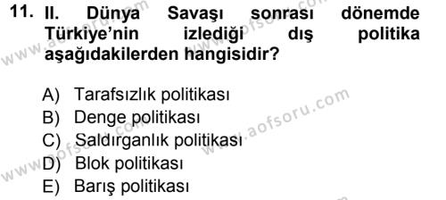 Türk Dış Politikası 1 Dersi 2012 - 2013 Yılı (Final) Dönem Sonu Sınavı 11. Soru