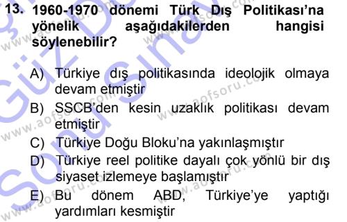 Türk Dış Politikası 1 Dersi 2012 - 2013 Yılı (Final) Dönem Sonu Sınavı 13. Soru
