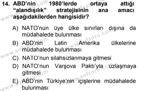 Türk Dış Politikası 1 Dersi 2012 - 2013 Yılı (Final) Dönem Sonu Sınavı 14. Soru
