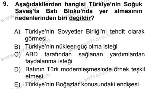 Türk Dış Politikası 1 Dersi 2012 - 2013 Yılı (Final) Dönem Sonu Sınavı 9. Soru