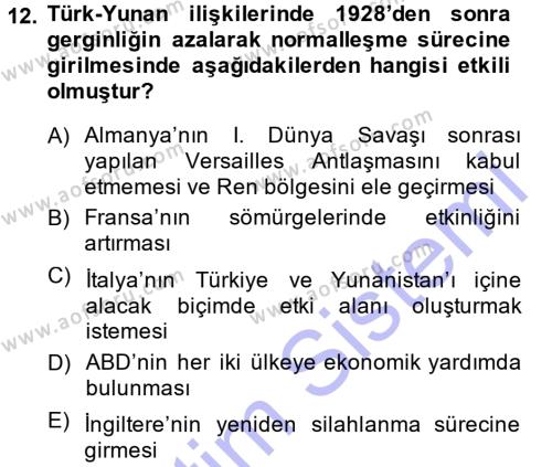 Türk Dış Politikası 1 Dersi 2013 - 2014 Yılı (Vize) Ara Sınavı 12. Soru