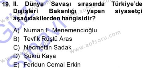 Türk Dış Politikası 1 Dersi 2013 - 2014 Yılı (Vize) Ara Sınavı 19. Soru