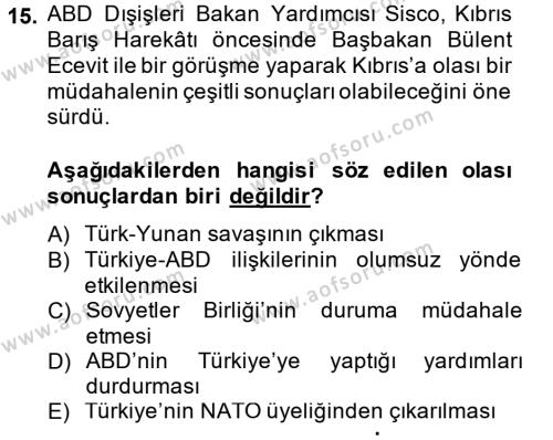 Türk Dış Politikası 1 Dersi 2013 - 2014 Yılı (Final) Dönem Sonu Sınavı 15. Soru
