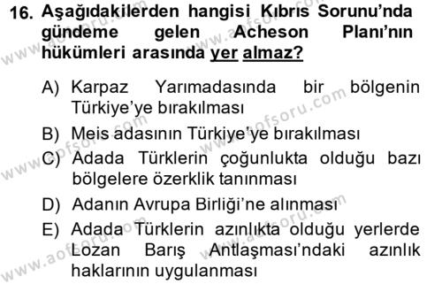 Türk Dış Politikası 1 Dersi 2013 - 2014 Yılı (Final) Dönem Sonu Sınavı 16. Soru