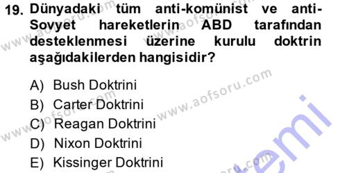 Türk Dış Politikası 1 Dersi 2013 - 2014 Yılı (Final) Dönem Sonu Sınavı 19. Soru
