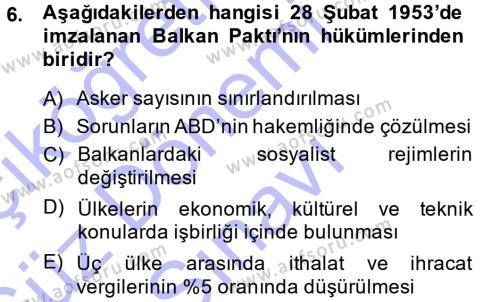 Türk Dış Politikası 1 Dersi 2013 - 2014 Yılı (Final) Dönem Sonu Sınavı 6. Soru