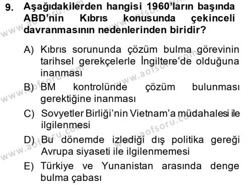 Türk Dış Politikası 1 Dersi 2013 - 2014 Yılı (Final) Dönem Sonu Sınavı 9. Soru