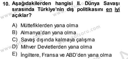 Türk Dış Politikası 1 Dersi 2013 - 2014 Yılı Tek Ders Sınavı 10. Soru