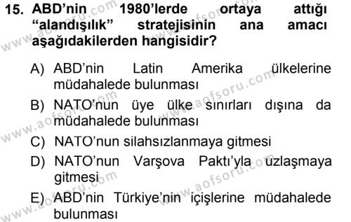 Türk Dış Politikası 1 Dersi 2013 - 2014 Yılı Tek Ders Sınavı 15. Soru