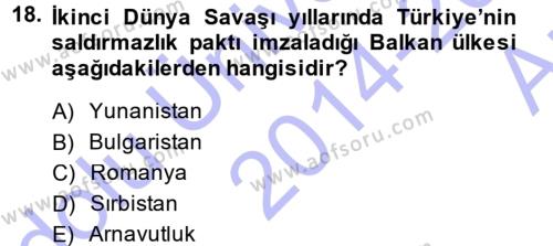 Türk Dış Politikası 1 Dersi 2014 - 2015 Yılı (Vize) Ara Sınavı 18. Soru