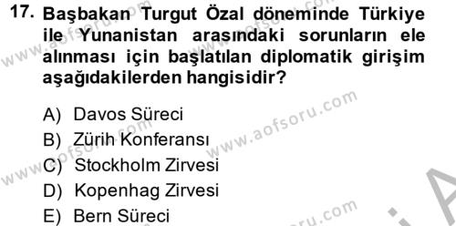 Türk Dış Politikası 1 Dersi 2014 - 2015 Yılı (Final) Dönem Sonu Sınavı 17. Soru