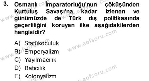 Türk Dış Politikası 1 Dersi 2014 - 2015 Yılı Tek Ders Sınavı 3. Soru