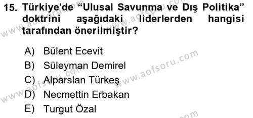 Türk Dış Politikası 1 Dersi 2022 - 2023 Yılı (Final) Dönem Sonu Sınavı 15. Soru