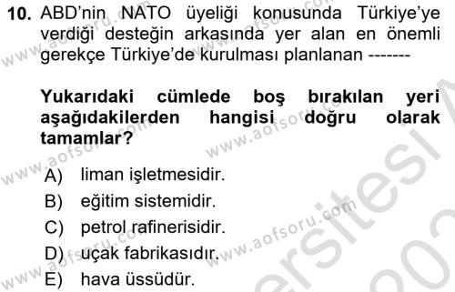 Türk Dış Politikası 1 Dersi 2022 - 2023 Yılı Yaz Okulu Sınavı 10. Soru