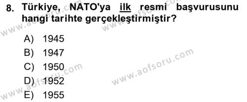 Türk Dış Politikası 1 Dersi 2022 - 2023 Yılı Yaz Okulu Sınavı 8. Soru