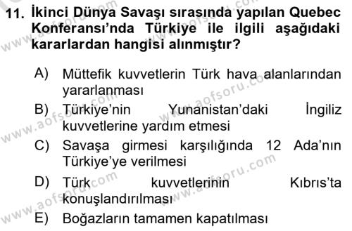 Türk Dış Politikası 1 Dersi 2023 - 2024 Yılı (Vize) Ara Sınavı 11. Soru