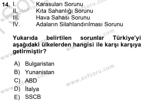 Türk Dış Politikası 1 Dersi 2023 - 2024 Yılı (Final) Dönem Sonu Sınavı 14. Soru