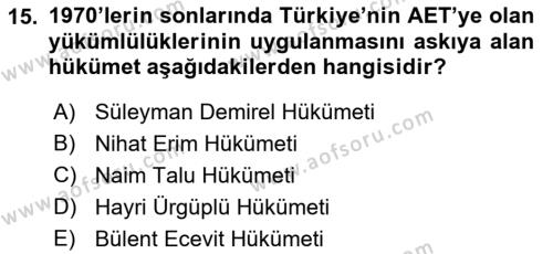 Türk Dış Politikası 1 Dersi 2023 - 2024 Yılı (Final) Dönem Sonu Sınavı 15. Soru