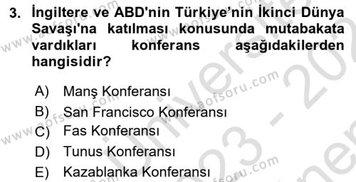 Türk Dış Politikası 1 Dersi 2023 - 2024 Yılı (Final) Dönem Sonu Sınavı 3. Soru