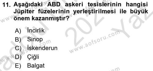 Türk Dış Politikası 1 Dersi 2023 - 2024 Yılı Yaz Okulu Sınavı 11. Soru